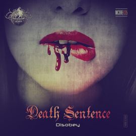 Death Sentence - Disobey (2016)