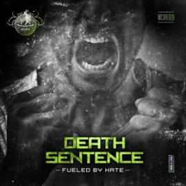 Death Sentence - Fueled By Hate (2014)