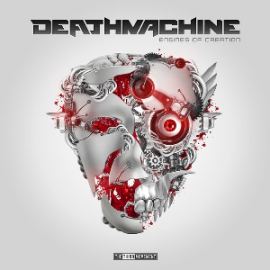 Deathmachine - Engines Of Creation (2013)