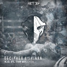 Decipher & Shinra Ft. MC Tha Watcher - K.O. (2015)