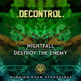 Decontrol - Nightfall / Destroy The Enemy (2015)