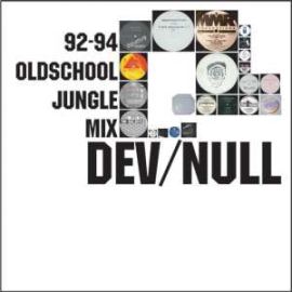 Dev/Null 92-94 Oldschool Jungle Mix (2007)