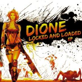 Dione - Locked and Loaded EP (2014)