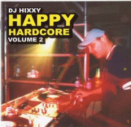 Dj Hixxy - Happy Hardcore Vol 2 (2003)