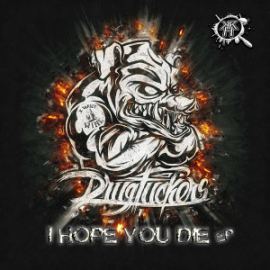 Drug Fuckers - I Hope You Die EP (2016)