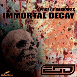 Edge Of Darkness - Immortal Decay (2014)