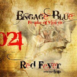 Engage Blue - Freaks Of Violence (2013)