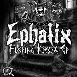 Ephatix - Fucking Keisza EP (2016)
