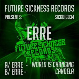 Erre - World Is Changing / Candela (2014)