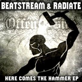 Beatstream & Radiate - Here Comes The Hammer EP (2011)