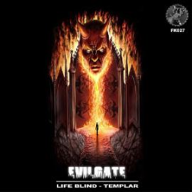 Evilgate - Life Blind / Templar (2014)