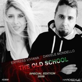  Express Viviana & Daniele Mondello - The Old School (Special Edition 2006)