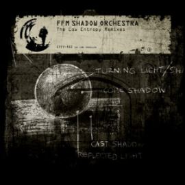 FFM Shadow Orchestra - Low Entropy Remixes (2014)