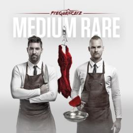 Frequencerz - Medium Rare (2016)