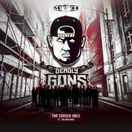 Deadly Guns Feat. Tha Watcher - The Chosen Ones (2017)