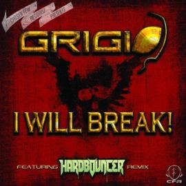 Grigio - I Will Break! (2015)