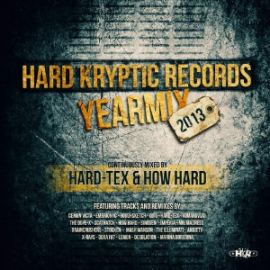 Hard-Tex & How Hard - Hard Kryptic Records Yearmix 2013 (2014)