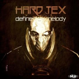 Hard Tex - Defined By Melody (2013)