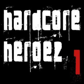 VA - Hardcore Heroez 1 (2008)