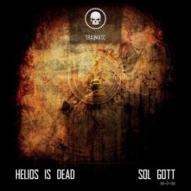 Helios Is Dead - Sol Gott (2016)