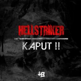Hellstriker - Kaput !! (2015)