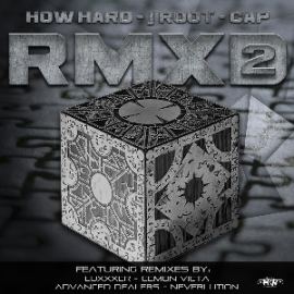 How Hard / J Root / Cap - RMXD2 (2015)