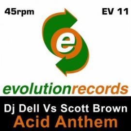 DJ Dell Vs. Scott Brown - Acid Anthem