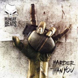 Hungry Beats - Harder Than You (2014)