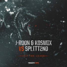 J-Roon & Kosmix vs Splitt2nd - Cut The Leash (2015)