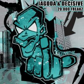 Jagoda and Decisive - 20000 Freakz (2012)