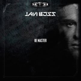 Javi Boss - Be Master EP (2016)