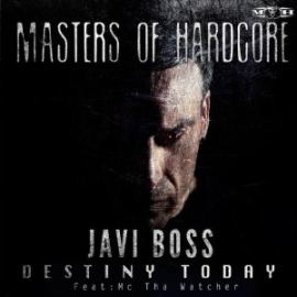 Javi Boss - Destiny Today (2012)