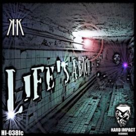 KMK - Life's A Bitch (2014)