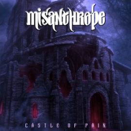 Misanthrope - Castle of Pain (2016)