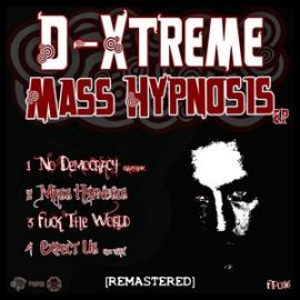 D-Xtreme - Mass Hypnosis Ep (Remastered 2017) (2017)