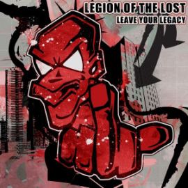 Legion Of The Lost - Leave Your Legacy (2012)