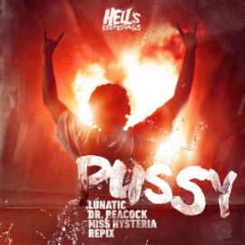Lunatic & Miss Hysteria - PUSSY (2015)