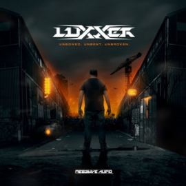 Luxxer - Unbowed Unbent Unbroken (2015)