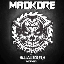 Madkore - Hallowscream (2016)