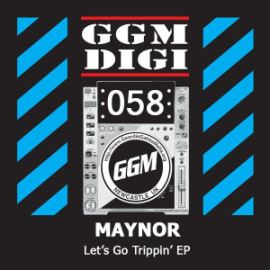 Maynor - Let's Go Trippin' EP (2014)