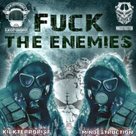 Mindestruction / Kick Terrorist - Fuck the Enemies (2014)