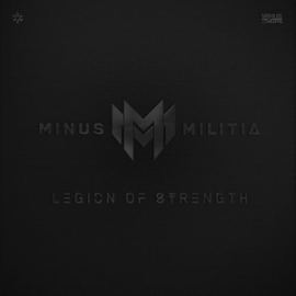 Minus Militia - Legion Of Strength (2014)