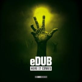 eDUB - Here it comes (2016)