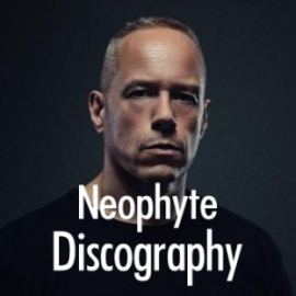 Neophyte Discography