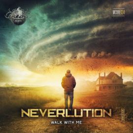 Neverlution - Walk With Me (2016)