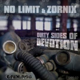 No Limit & Zornix - Dirty Sides Of Devotion (2014)
