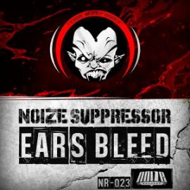 Noize Suppressor - Ears Bleed (2015)