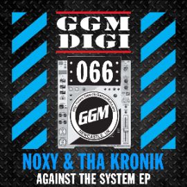 Noxy & Tha KroniK - Against The System (2014)