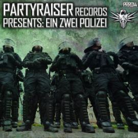 Partyraiser & Friends - Ein Zwei Polizei (2015)