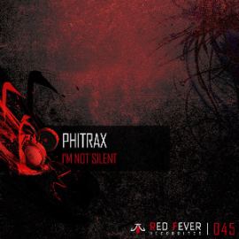 Phitrax - I'm Not Silent (2014)